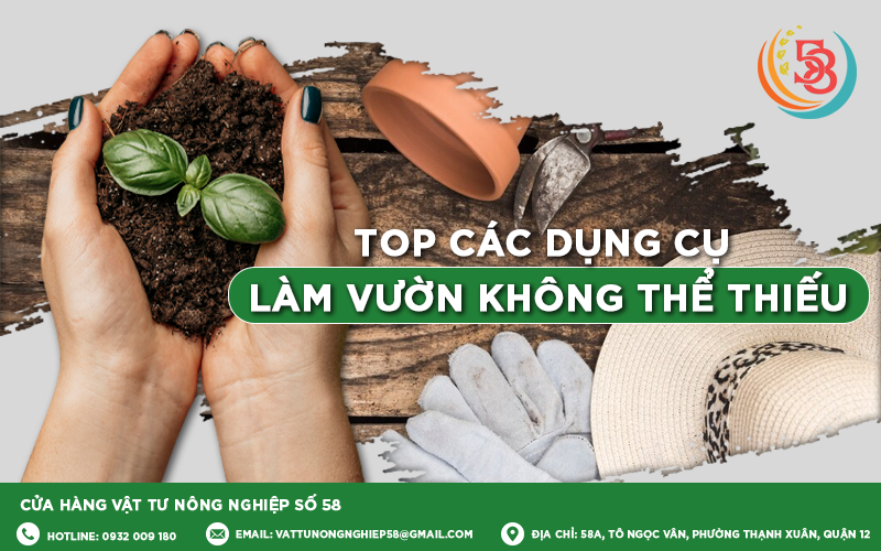 TOP CÁC DỤNG CỤ LÀM VƯỜN KHÔNG THỂ THIẾU